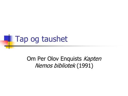 Om Per Olov Enquists Kapten Nemos bibliotek (1991)