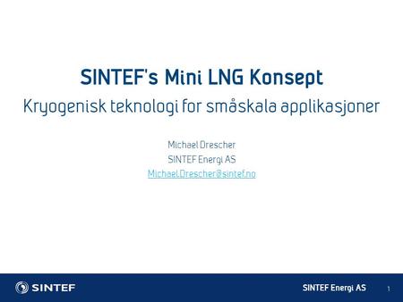 SINTEF’s Mini LNG Konsept