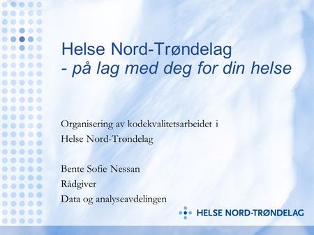 Helse Nord-Trøndelag - på lag med deg for din helse