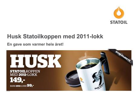 Husk Statoilkoppen med 2011-lokk