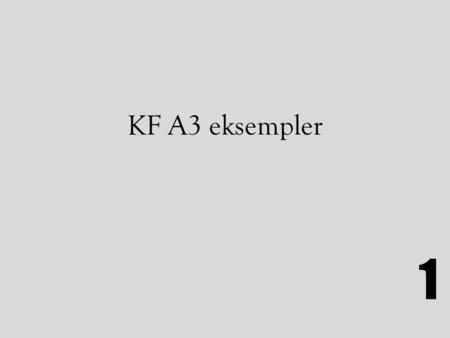 KF A3 eksempler.