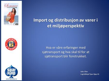 Import og distribusjon av varer i et miljøperspektiv