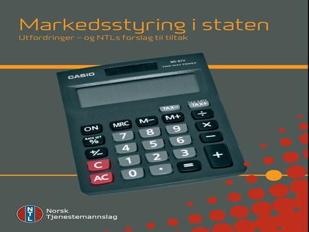 Markedsstyring NTL-rapport