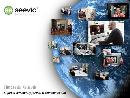 The Seevia Network -A global community for visual communication 1.