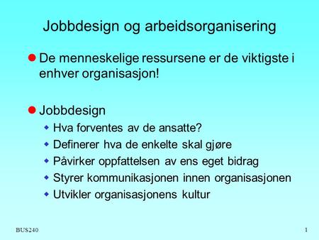Jobbdesign og arbeidsorganisering