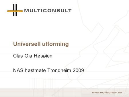 Clas Ola Høsøien NAS høstmøte Trondheim 2009