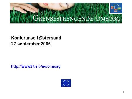 1 Konferanse i Østersund 27.september 2005