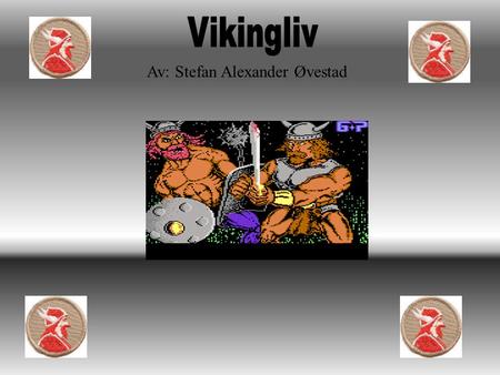 Vikingliv Av: Stefan Alexander Øvestad.