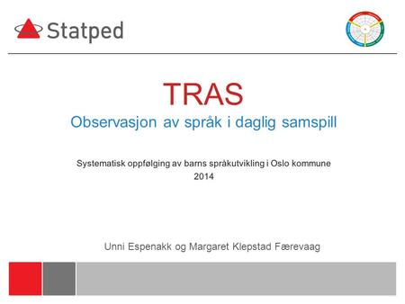 TRAS Observasjon av språk i daglig samspill