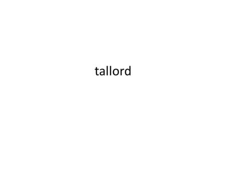 Tallord.