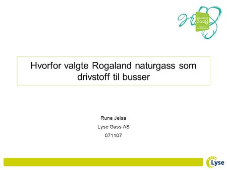 Hvorfor valgte Rogaland naturgass som drivstoff til busser