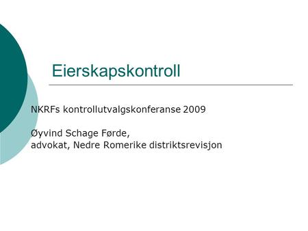 Eierskapskontroll NKRFs kontrollutvalgskonferanse 2009