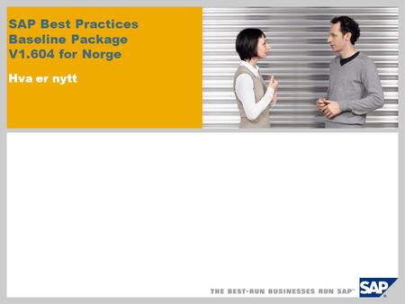 SAP Best Practices Baseline Package V1.604 for Norge Hva er nytt
