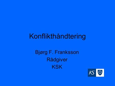 Bjørg F. Franksson Rådgiver KSK