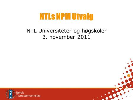 NTL Universiteter og høgskoler 3. november 2011