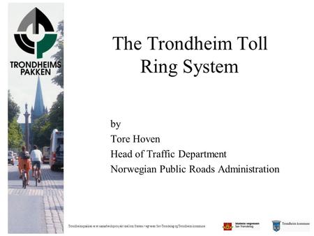 The Trondheim Toll Ring System