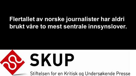 Flertallet av norske journalister har aldri brukt våre to mest sentrale innsynslover.