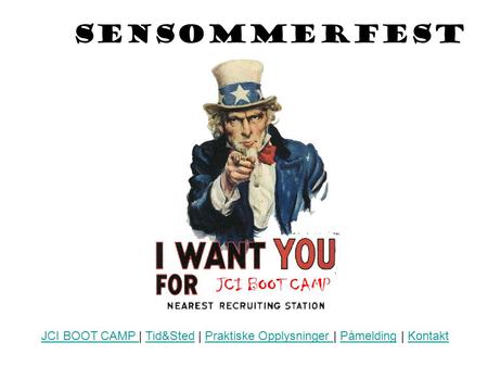 Sensommerfest JCI BOOT CAMP | Tid&Sted | Praktiske Opplysninger | Påmelding | Kontakt.