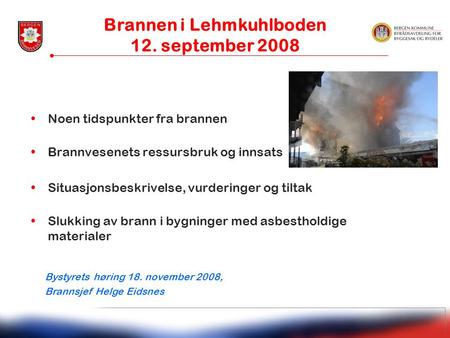 Brannen i Lehmkuhlboden 12. september 2008