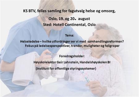 KS BTV, felles samling for fagutvalg helse og omsorg, Oslo, 19. og 20