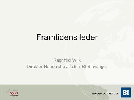 Ragnhild Wiik Direktør Handelshøyskolen BI Stavanger