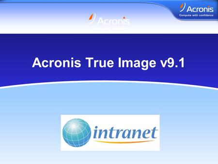 Www.acronis.no Acronis True Image v9.1. www.acronis.no I denne presentasjonen •Introduksjon av Acronis True Image 9.1 –Nye funksjoner –Hva disse innebærer.