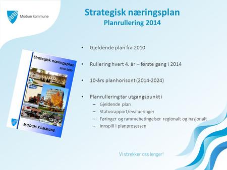 Strategisk næringsplan Planrullering 2014