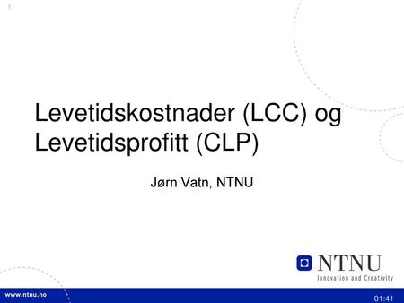 Levetidskostnader (LCC) og Levetidsprofitt (CLP)