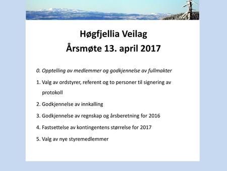 Høgfjellia Veilag Årsmøte 13. april 2017
