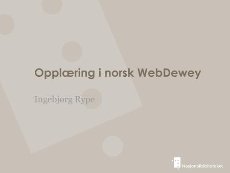 Opplæring i norsk WebDewey