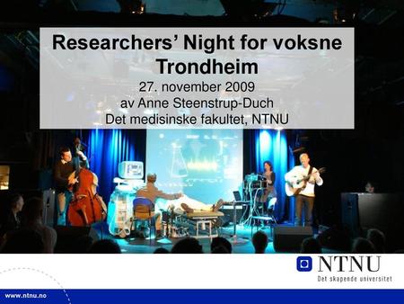 Researchers’ Night for voksne Trondheim