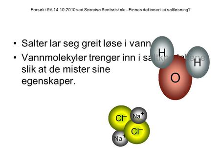 Forsøk i 9A - Finnes det ioner i saltløsninger?