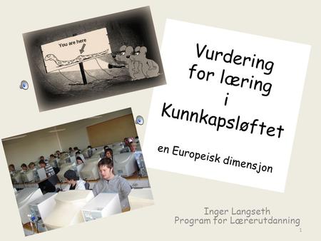 Vurdering for læring i Kunnkapsløftet en Europeisk dimensjon