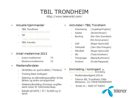 TBIL TRONDHEIM  •Aktuelle hjemmesider –TBIL Trondheim   –TIF