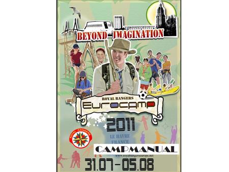 Velkommen til Eurocamp i Frankrike 2011. •Motto for leiren er: ”Mer en vi kan drømme om” •Kan DU virkelig gå glipp av å være med på denne store RR festen???!!!!!!