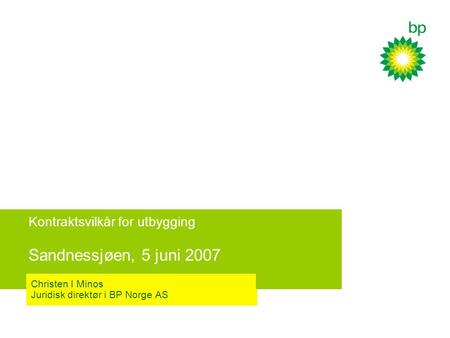 Kontraktsvilkår for utbygging Sandnessjøen, 5 juni 2007