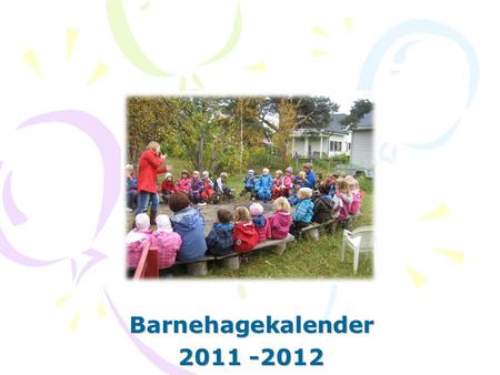 Barnehagekalender 2011 -2012.