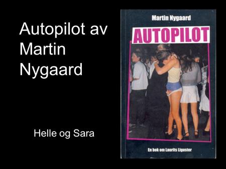 Autopilot av Martin Nygaard