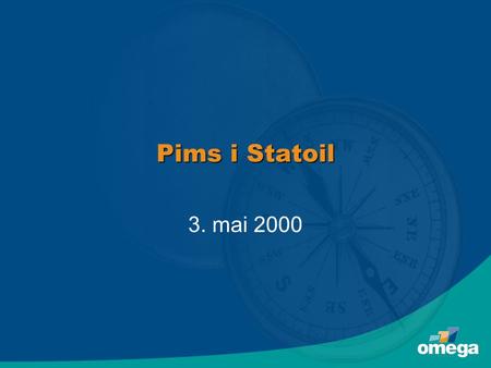 Pims i Statoil 3. mai 2000.
