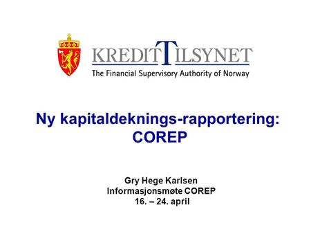 Ny kapitaldeknings-rapportering: COREP