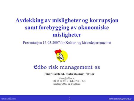 edbo risk management as Einar Døssland, statsautorisert revisor