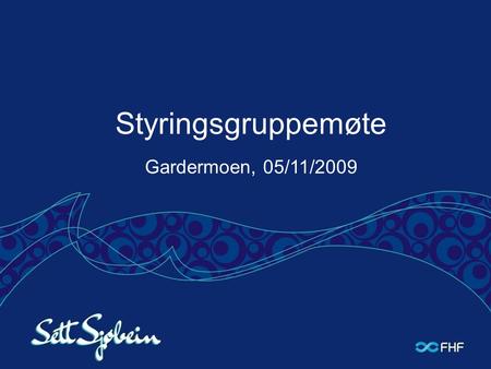 Styringsgruppemøte Gardermoen, 05/11/2009