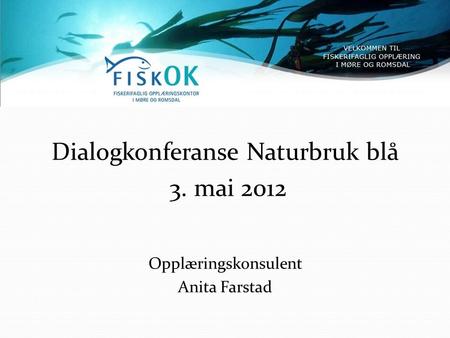 Dialogkonferanse Naturbruk blå