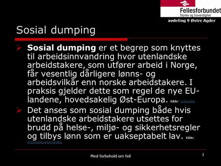Sosial dumping avdeling 9 Østre Agder