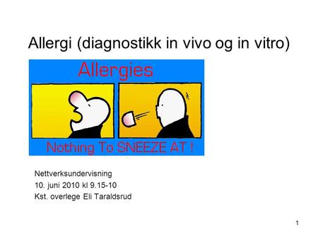 Allergi (diagnostikk in vivo og in vitro)