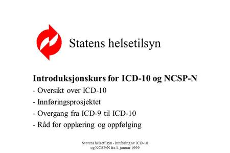 Introduksjonskurs for ICD-10 og NCSP-N