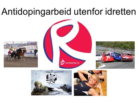 Antidopingarbeid utenfor idretten. Antidoping Norge Treningssentre.