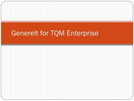 Generelt for TQM Enterprise. Mulighet for å legge til egen logo pr sted.