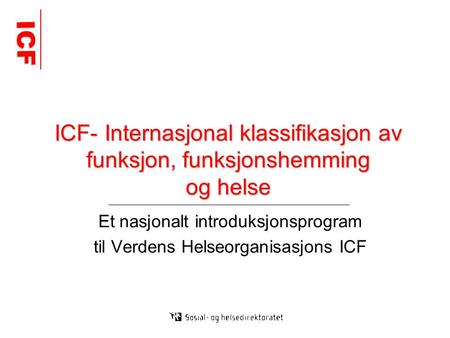 Et nasjonalt introduksjonsprogram til Verdens Helseorganisasjons ICF