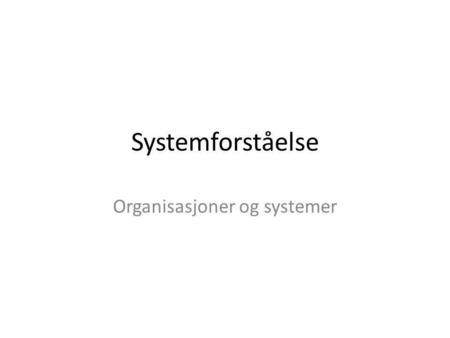 Organisasjoner og systemer